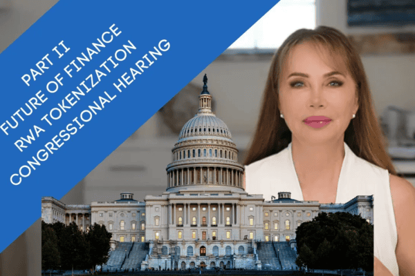 Congressional Hearing on Real World Asset Tokenization Part 2